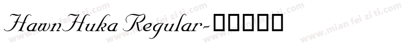 HawnHuka Regular字体转换